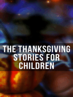 The Thanksgiving Stories for Children: 30+ Holiday Tales: The Kingdom of the Greedy, Thankful, The First Thanksgiving, Two Old Boys…