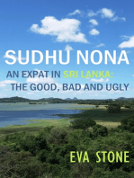 Sudhu Nona: An expat in Sri Lanka - the Good, Bad and Ugly
