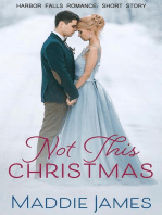 Not This Christmas: A Harbor Falls Romance, #15