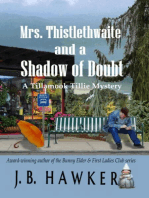 Mrs. Thistlethwaite and a Shadow of Doubt