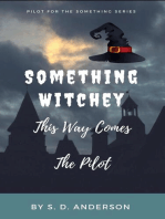 Something Witchy This Way Comes: Something Series, #0