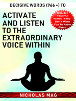 Decisive Words (966 +) to Activate and Listen to the Extraordinary Voice Within