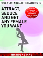 1238 Veritable Affirmations to Attract, Seduce And Get Any Female You Want