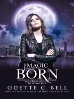 Magic Born Book One: Magic Born, #1