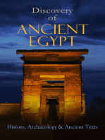 Discovery of Ancient Egypt: History, Archaeology & Ancient Texts: Including: The Book of the Dead, The Magic Book, Stories and Poems of Ancient Egypt, The Rosetta Stone, Hymn to the Nile, The Laments of Isis and Nephthys, The Egyptian Book of Herodotus