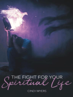 The Fight For Your Spiritual Life