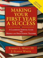 Making Your First Year a Success: A Classroom Survival Guide for Middle and High School Teachers