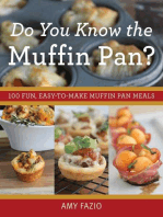 Do You Know the Muffin Pan?: 100 Fun, Easy-to-Make Muffin Pan Meals