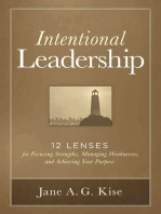 Intentional Leadership: 12 Lenses for Focusing Strengths, Managing Weaknesses, and Achieving Your Purpose