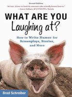 What Are You Laughing At?: How to Write Humor for Screenplays, Stories, and More