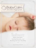 BabyCalmâ„¢: A Guide for Parents on Sleep Techniques, Feeding Schedules, and Bonding with Your New Baby