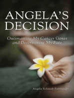 Angela's Decision: Outsmarting My Cancer Genes and Determining My Fate