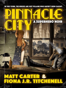 Pinnacle City by Matt Carter, Fiona Titchenell (Ebook