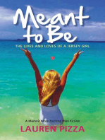 Meant to Be: The Lives and Loves of a Jersey Girl