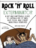 The Rock 'N' Roll Exterminator: A Hip and Happening Guide to Getting Rid of Rats, Mice, Bugs, and Other Annoying Creatures