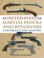 United States Martial Pistols and Revolvers: A Reference and History