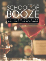 School of Booze: An Insider's Guide to Libations, Tipples, and Brews