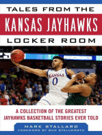 Tales from the Kansas Jayhawks Locker Room: A Collection of the Greatest Jayhawks Basketball Stories Ever Told
