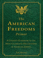 The American Freedoms Primer: A Citizen's Guidebook to the Most Celebrated Declarations of American Liberty