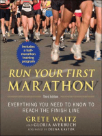 Run Your First Marathon: Everything You Need to Know to Reach the Finish Line