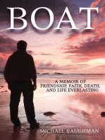 Boat: A Memoir of Friendship, Faith, Death, and Life Everlasing