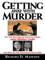 Getting Away With Murder: The True Story Behind American Taliban John Walker Lindh and What the U.S. Government Had to Hide