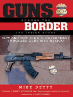 Guns Across the Border: How and Why the U.S. Government Smuggled Guns into Mexico: The Inside Story