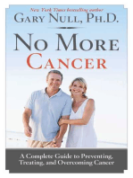 No More Cancer: A Complete Guide to Preventing, Treating, and Overcoming Cancer