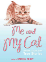 Me and My Cat: Amazing and Endearing True Stories