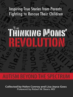The Thinking Moms' Revolution: Autism beyond the Spectrum: Inspiring True Stories from Parents Fighting to Rescue Their Children