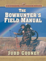 The Bowhunter's Field Manual: Tactics and Gear for Big and Small Game Across the Country