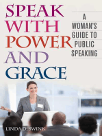 Speak with Power and Grace: A Woman's Guide to Public Speaking