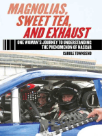 Magnolias, Sweet Tea, and Exhaust: One Woman?s Journey to Understanding the Phenomenon of NASCAR