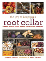 The Joy of Keeping a Root Cellar: Canning, Freezing, Drying, Smoking and Preserving the Harvest