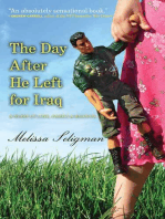 The Day After He Left for Iraq: A Story of Love, Family, and Reunion