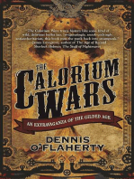 The Calorium Wars: An Extravaganza of the Gilded Age