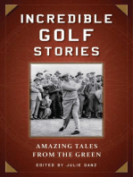 Incredible Golf Stories: Amazing Tales from the Green
