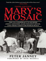 Mary's Mosaic: The CIA Conspiracy to Murder John F. Kennedy, Mary Pinchot Meyer, and Their Vision for World Peace: Third Edition