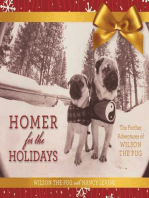 Homer for the Holidays: The Further Adventures of Wilson the Pug
