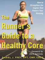 The Runner's Guide to a Healthy Core: How to Strengthen the Engine That Powers Your Running