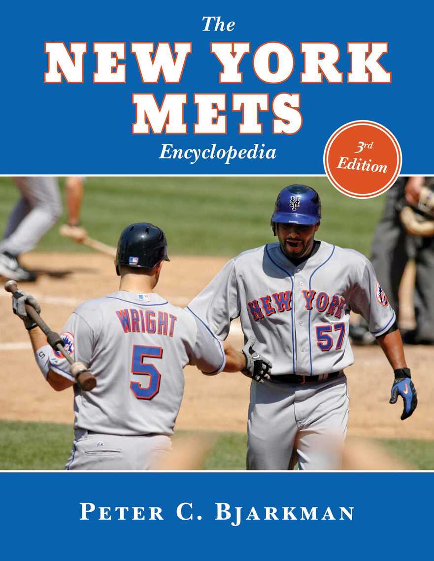 The New York Mets Encyclopedia by Peter C. Bjarkman Read Online