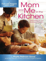 Mom and Me in the Kitchen: Memories Of Our Mothers' Kitchen