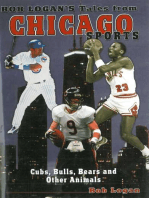 Bob Logan's Tales from Chicago Sports: Cubs, Bulls, Bears, and Other Animals