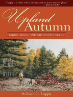 Upland Autumn: Birds, Dogs, and Shotgun Shells