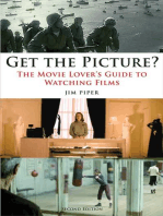 Get the Picture?: The Movie Lover's Guide to Watching Films