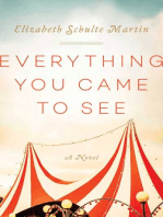 Everything You Came to See: A Novel