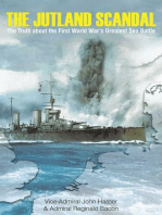 The Jutland Scandal: The Truth about the First World War's Greatest Sea Battle