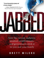 Jabbed: How the Vaccine Industry, Medical Establishment, and Government Stick It to You and Your Family