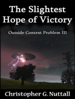 The Slightest Hope of Victory: Outside Context Problem, #3