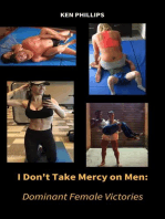 I don't Take Mercy on Men: Dominant Female Victories